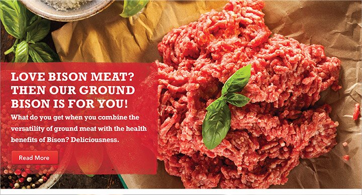 LOVE BISON MEAT? THEN OUR GROUND BISON IS FOR YOU! - What do you get when you combine the versatility of ground meat with the health benefits of Bison? Deliciousness